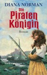 Die Piratenkönigin - Diana Norman