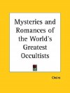 Mysteries and Romances of the World's Greatest Occultists - Cheiro