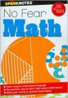 No Fear Math All the Basics (No Fear) - Anna Medvedovsky, SparkNotes Editors, Chris Kensler