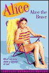 Alice the Brave - Phyllis Reynolds Naylor