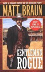 Gentleman Rogue - Matt Braun