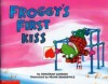 Froggy's First Kiss (Froggy) - Jonathan London, Frank Remkiewicz