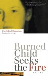 Burned Child Seeks the Fire - Cordelia Edvardson