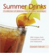 Summer Drinks: A Collection of Delicious Non-Alcoholic Beverageswith Recipes from Canada's Best Cafes and Restaurants - Elizabeth Feltham