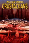 Crustaceans - William Meikle