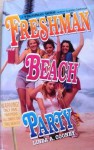 Freshman Beach Party - Linda A. Cooney