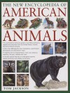 The New Encyclopedia of American Animals - Tom Jackson