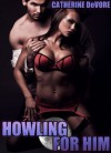 Howling for Him - Catherine DeVore