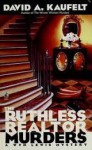 The Ruthless Realtor Murders (A Wyn Lewis Mystery) - David Kaufelt