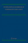 International Handbook of Comparative Education 2 Volume Set - Robert Cowen, Andreas M. Kazamias