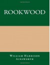 Rookwood - William Harrison Ainsworth