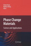 Phase Change Materials: Science and Applications - Simone Raoux, Matthias Wuttig