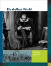 Elizabethan World Reference Library - Sonia G. Benson