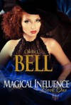 Magical Influence (Magical Influence, #1) - Odette C. Bell