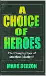 Choice of Heroes - Mark Gerzon