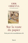 Sur la route du papier - Erik Orsenna