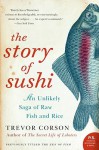 The Zen of Fish: The Story of Sushi, from Samurai to Supermarket (P.S.) - Trevor Corson