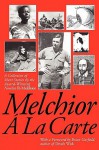 Melchior La Carte - Ib Melchior, Brian Garfield