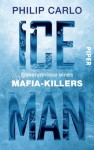 Ice Man: Bekenntnisse eines Mafia-Killers (German Edition) - Philip Carlo, Vanessa Lamatsch