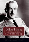 Sitting Pretty: The Life and Times of Clifton Webb - Clifton Webb, David L. Smith, Robert Wagner