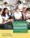 Classroom Management: Models, Applications and Cases (3rd Edition) - M. Lee Manning, Katherine T. Bucher