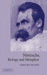 Nietzsche, Biology and Metaphor - Gregory Moore