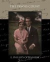 The Pawns Count - E. Phillips Oppenheim