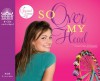 So Over My Head - Jenny B. Jones