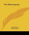 The Dhammapada - F. Max Muller, William Morris