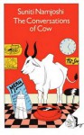 The Conversations of Cow - Suniti Namjoshi