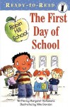 The First Day of School (Robin Hill School Ready-To-Read) - Margaret McNamara, Mike Gordon