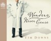 Wonders Never Cease (Audio) - Tim Downs, Tim Gregory