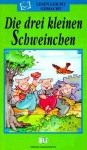 Die Drei Kleinen Schweinchen (Lesen Leicht Gemacht) - Various