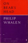 On Bear's Head - Philip Whalen