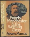 Engels, Manchester, and the Working Class - Steven Marcus