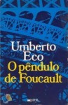 O pêndulo de Foucault - Umberto Eco, José Colaço Barreiros