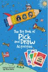 Big Book of Pick and Draw Activites, The - Rich Davis