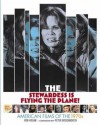 The Stewardess Is Flying the Plane!: American Films of the 1970s - Ron Hogan