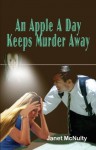 An Apple A Day Keeps Murder Away (A Mellow Summers Paranormal Mystery) - Janet McNulty, Robert Henry