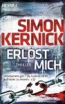 Erlöst mich: Thriller (German Edition) - Simon Kernick, Gunter Blank