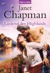 Lockruf der Highlands: Roman (German Edition) - Janet Chapman, Anke Koerten