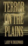 Terror on the Plains (Thirteen for 13) - Larry Underwood