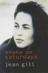 Snake on Saturdays - Jean Gill