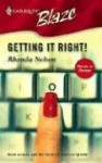 Getting It Right! (Chicks In Charge) (Harlequin Blaze #217) - Rhonda Nelson