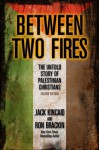 Between Two Fires - Ron Brackin, Jack Kincaid