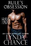 Rule's Obsession (The House of Rule) - Lynda Chance