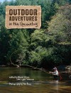 Outdoor Adventures in the Upcountry - Michel Stone