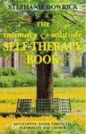 The Intimacy & Solitude Self Therapy Book - Stephanie Dowrick