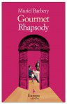 Gourmet Rhapsody - Muriel Barbery