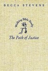 Walking Bible Study: The Path of Justice - Becca Stevens